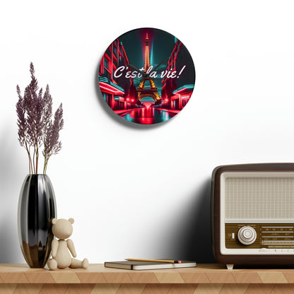 C'est La Vie Acrylic Wall Clock