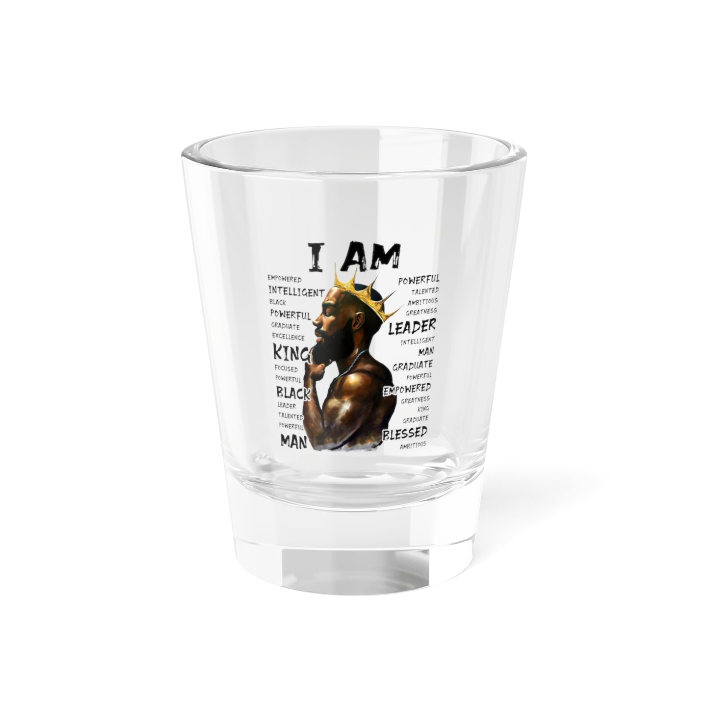 King - I AM Shot Glass, 1.5oz