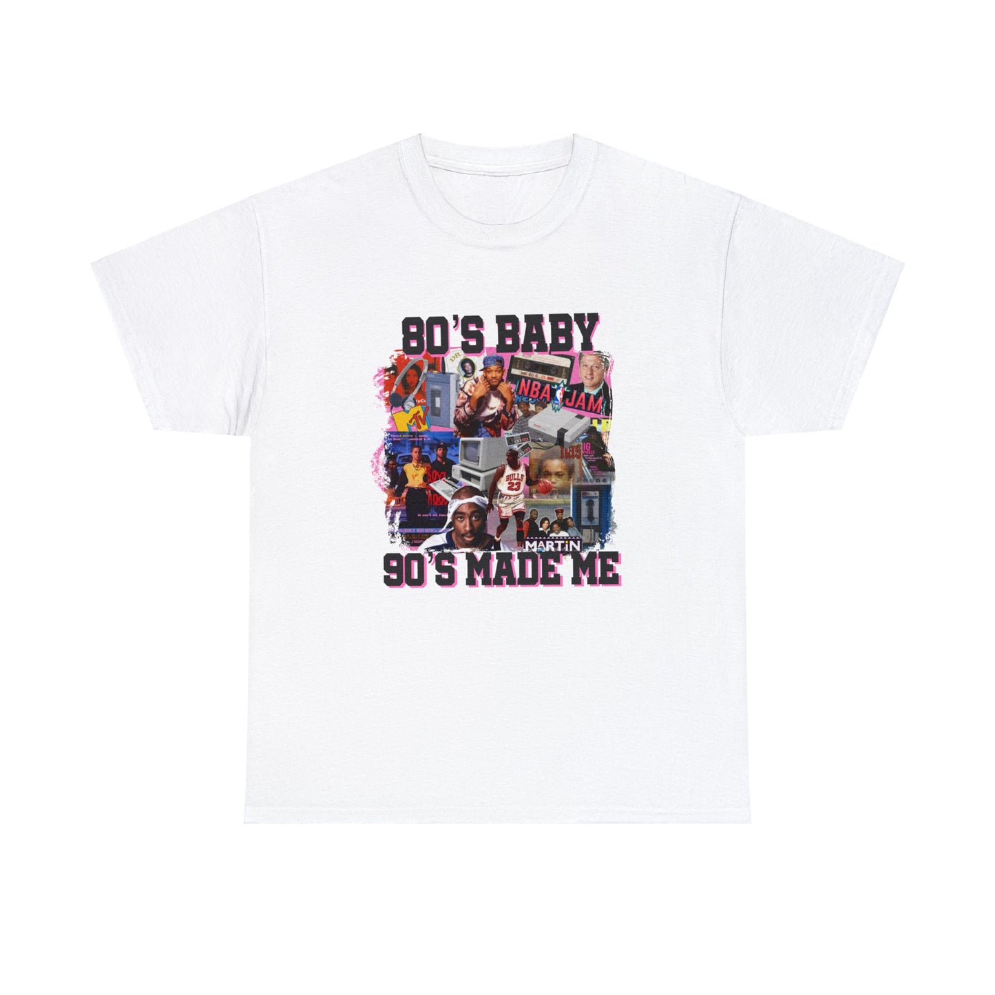 80s Baby 90s Made Me Unisex Heavy Cotton Tee