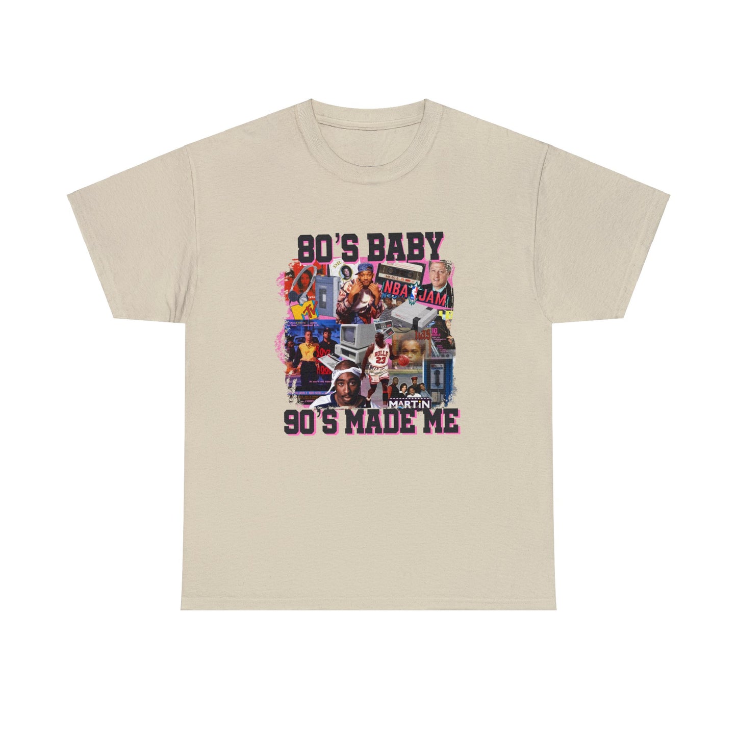 80s Baby 90s Made Me Unisex Heavy Cotton Tee