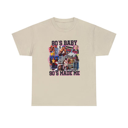 80s Baby 90s Made Me Unisex Heavy Cotton Tee