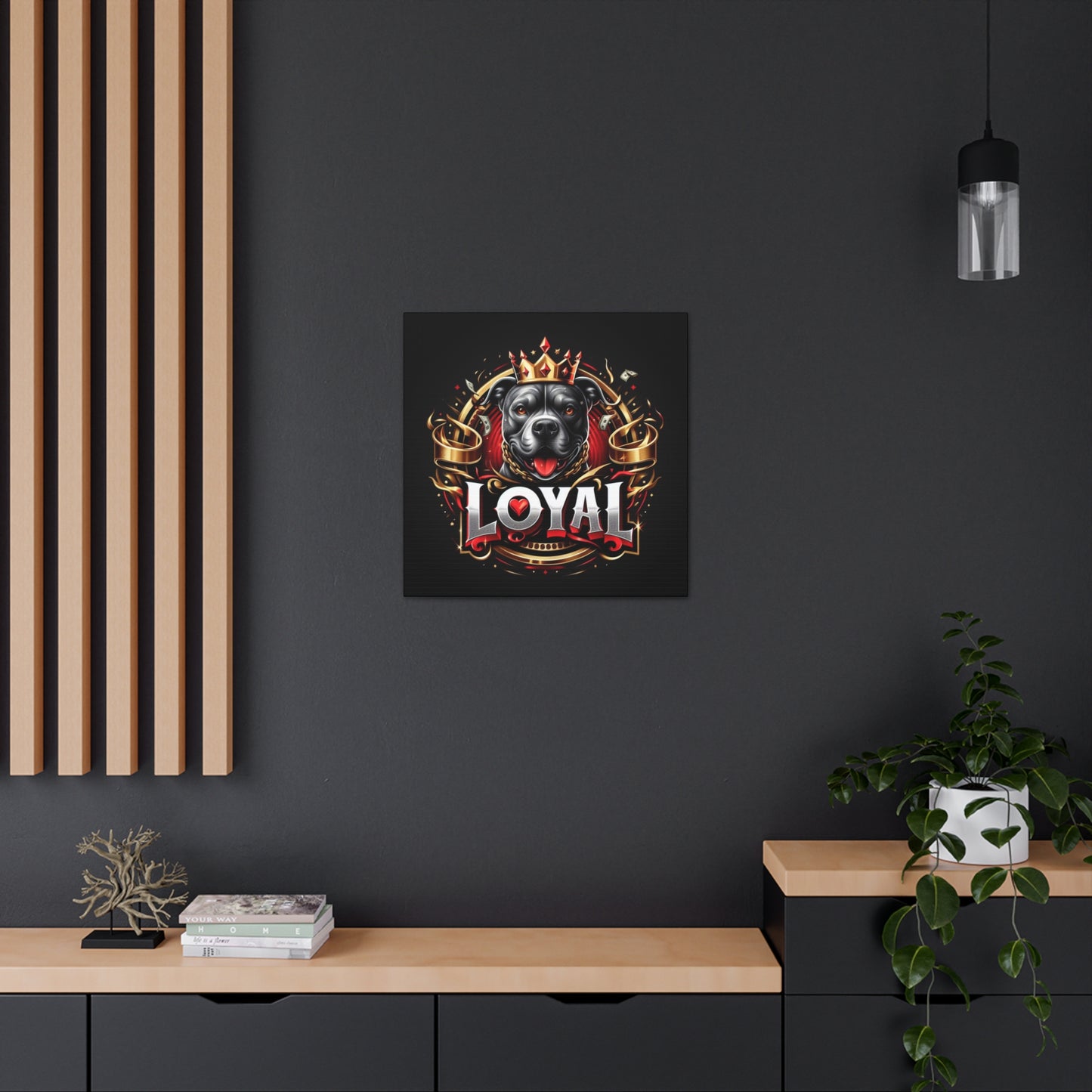 LOYAL Canvas Gallery Wrap