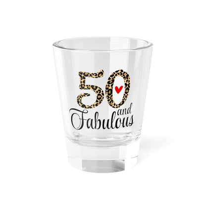 50 and Fabulous Leopard Shot Glass, 1.5oz