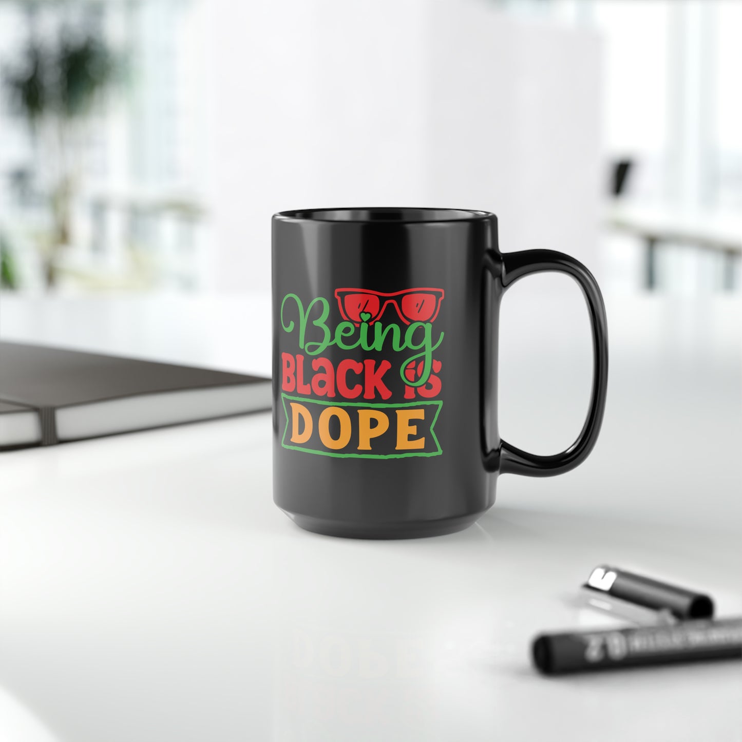 Being Black is Dope Black Mug, 15oz