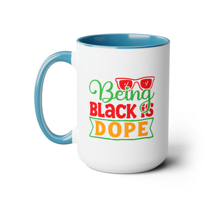 Being Black is Dope Two-Tone Coffee Mugs, 15oz