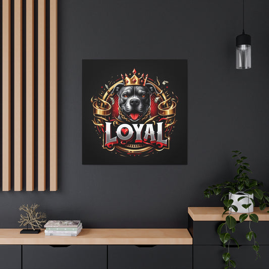 LOYAL Canvas Gallery Wrap